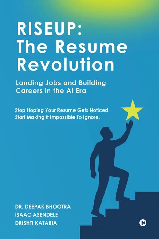 The Resume Revolution: Landing Jobs and Building Careers in the AI Era