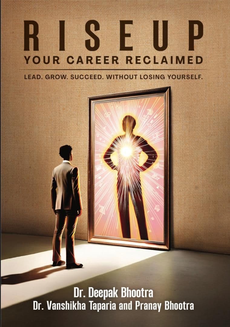 A photograph of the book cover for "RISEUP: YOUR CAREER RECLAIMED," which features the subtitle "LEAD. GROW. SUCCEED. WITHOUT LOSING YOURSELF.". Authors Dr. Deepak Bhootra, Dr. Vanshikha Taparia, and Pranay Bhootra are listed at the bottom. The cover illustration shows a man in a business suit from the back looking into a large mirror. His reflection is shown as a confident silhouette with hands on hips, filled with radiant pink and red light and bursting rays.